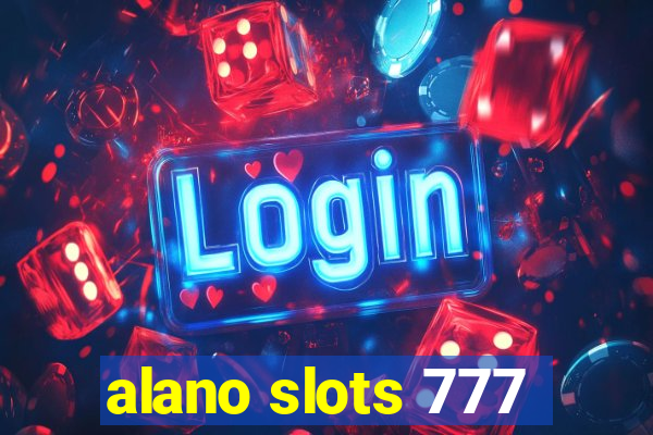 alano slots 777